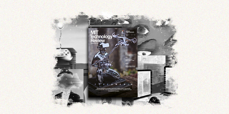 Entretenimento: a nova edição da MIT Technology Review Brasil