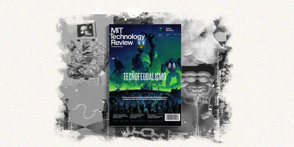 Tecnofeudalismo: a nova edição da MIT Technology Review Brasil