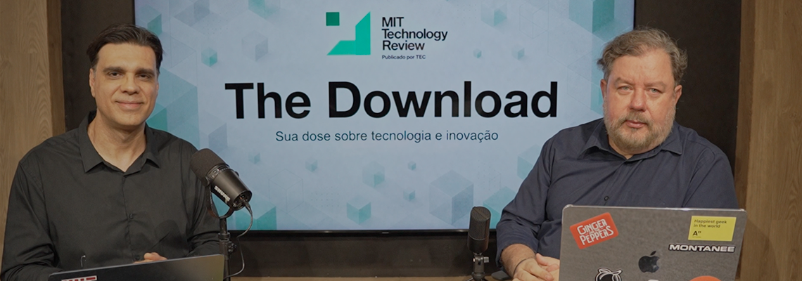 Novo videocast na MIT Technology Review Brasil