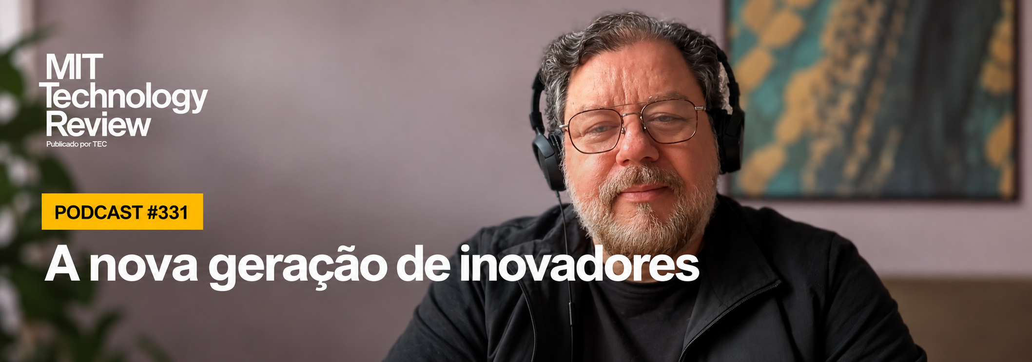 A nova geração de inovadores