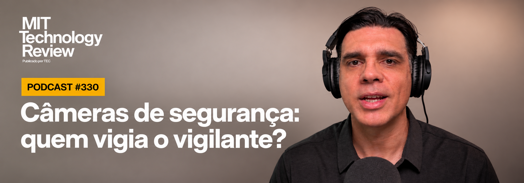 Câmeras de segurança: quem vigia o vigilante?