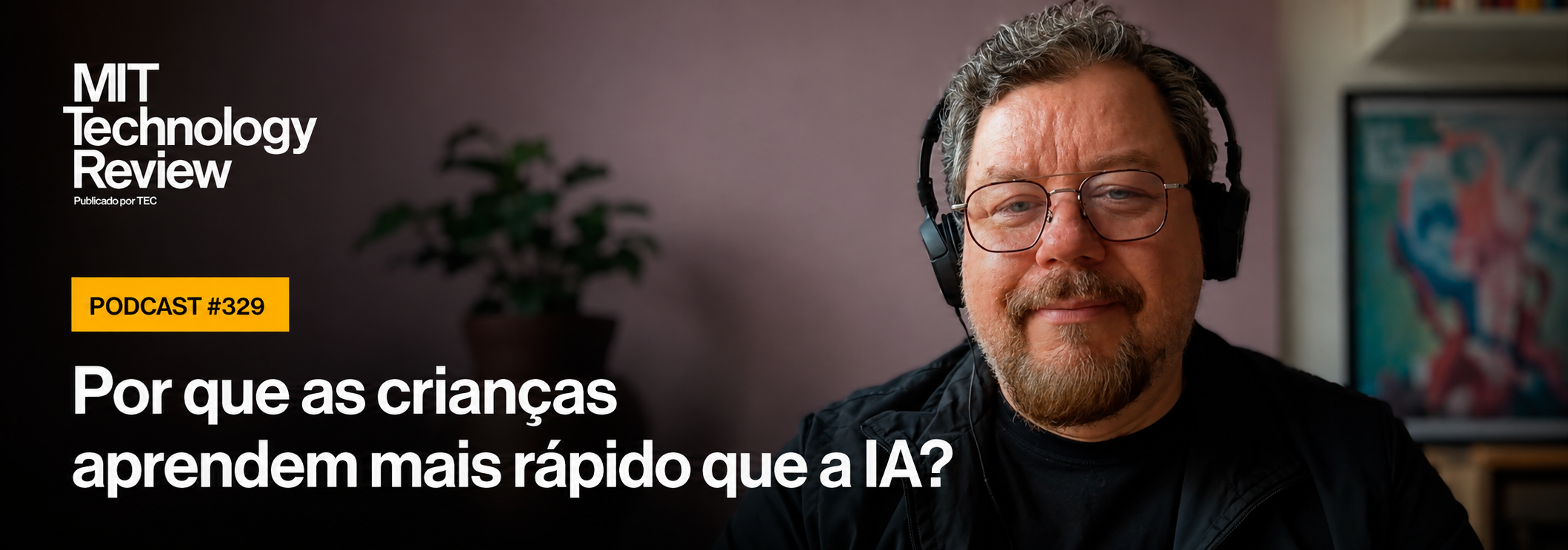 Por que as crianças aprendem mais rápido que a IA?